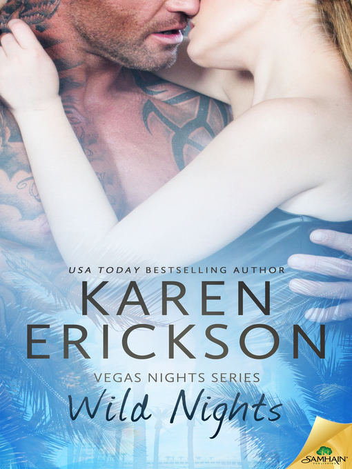 Title details for Wild Nights by Karen Erickson - Available